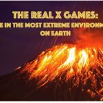 A picture of an erupting volcano with text that reads " the real x games : there are in the most extreme environments on earth ".